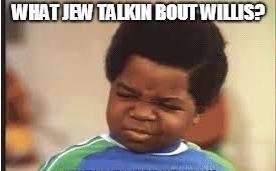 What Jew talkin Bout 1.png