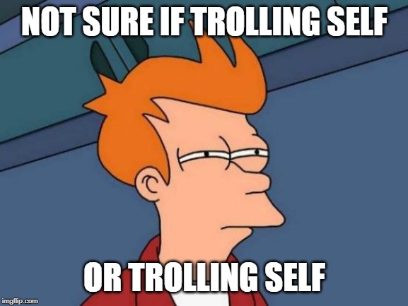 Trolling self.jpg