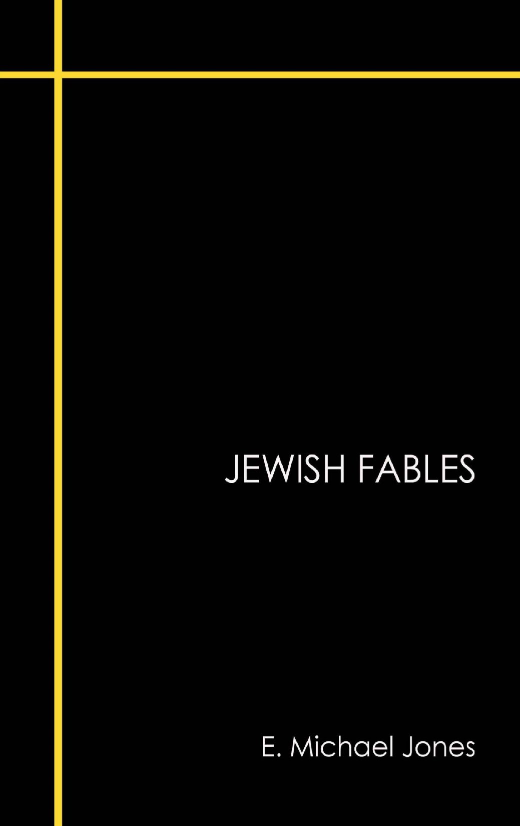 E. Michael Jones - Jewish Fables (2018).pdf