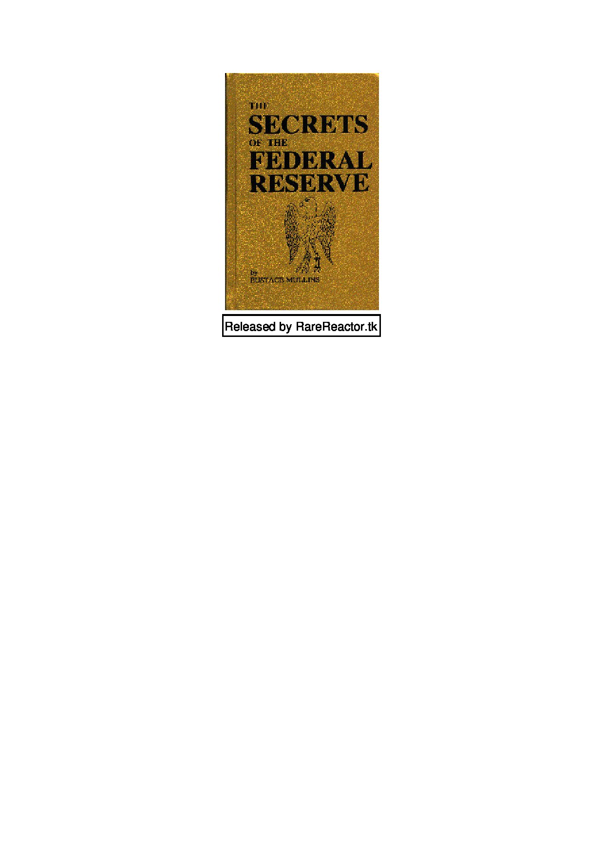 Eustace_Mullins_The_Secrets_of_the_Federal_Reserve_english_rarereactor.PDF