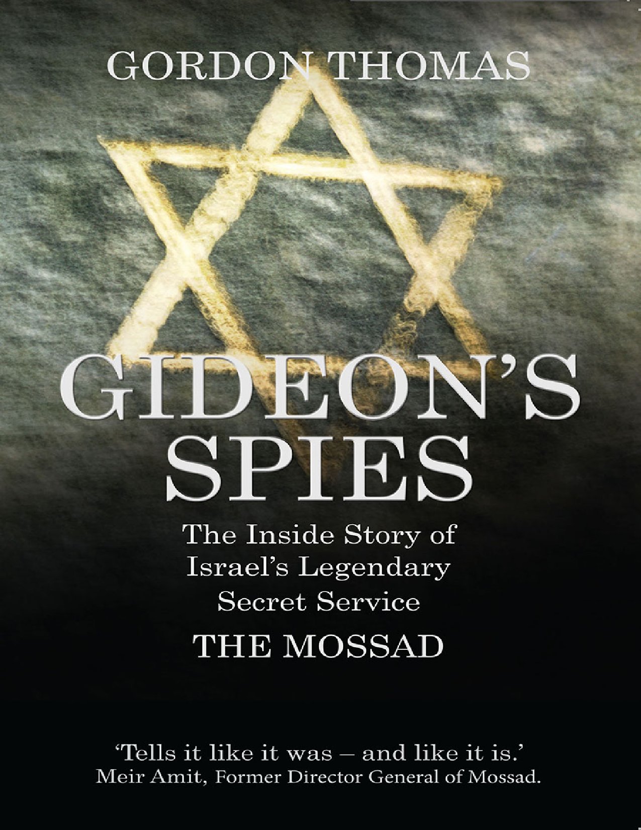 Gideon's_Spies;_The_Inside_Story_of_Israel's_Legendary_Secret_Service.pdf