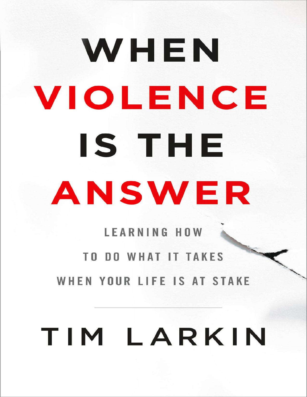 Larkin,_Tim_When_violence_is_the_answer_learning_how_to_do_what.pdf