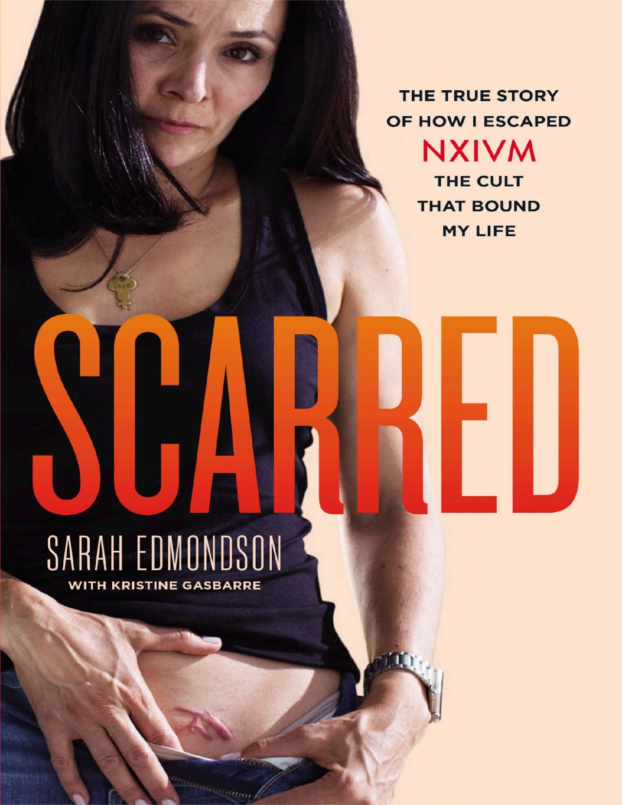 Scarred;_The_True_Story_of_How_I_Escaped_NXIVM,_the_Cult_That_Bound.pdf