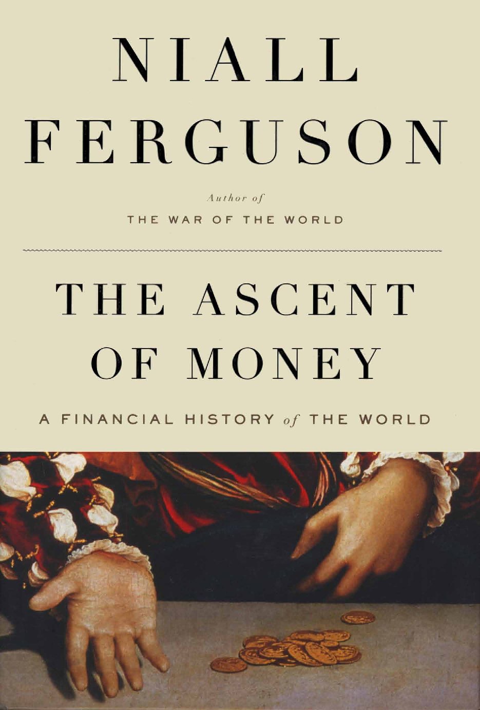 The Ascent of Money; A Financial History of the World (2008).pdf
