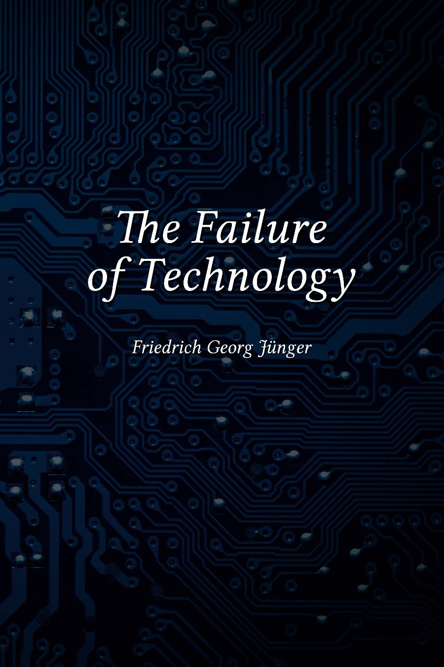 The Failure of Technology; Perfection Without Purpose (1946).pdf